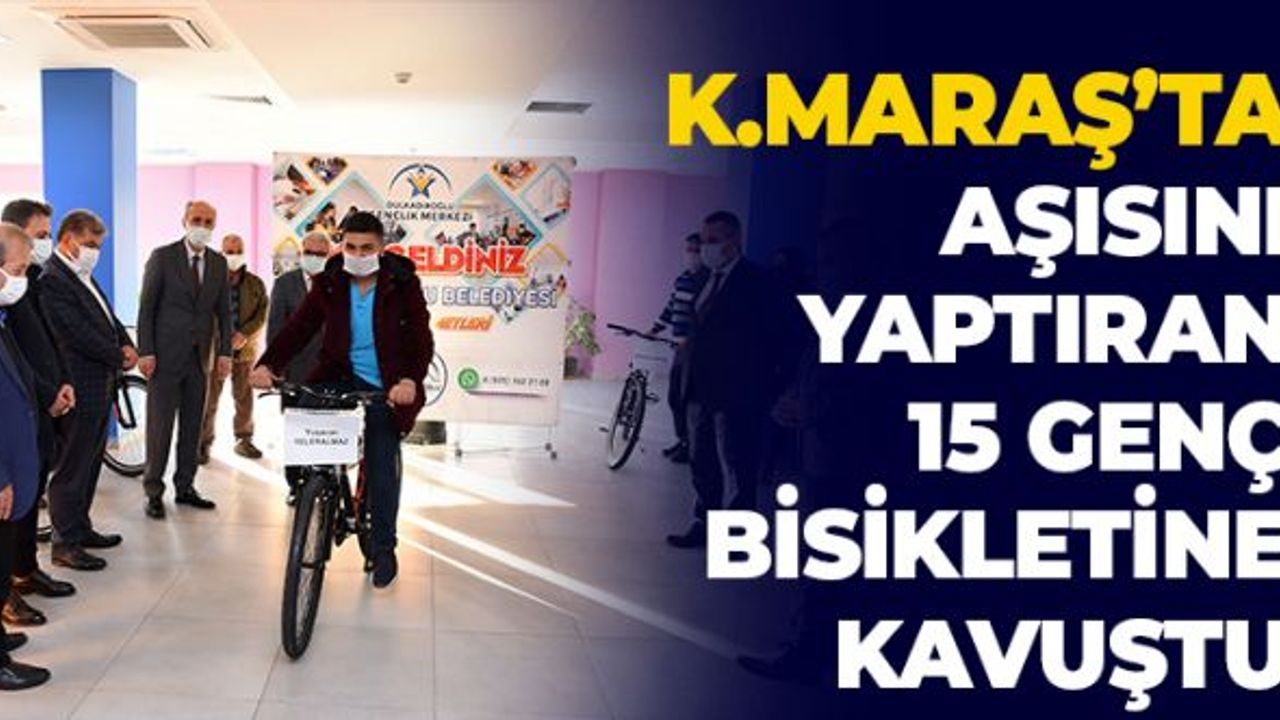 Kahramanmaraş'ta Aşısını Yaptıran 15 Genç Bisikletine Kavuştu