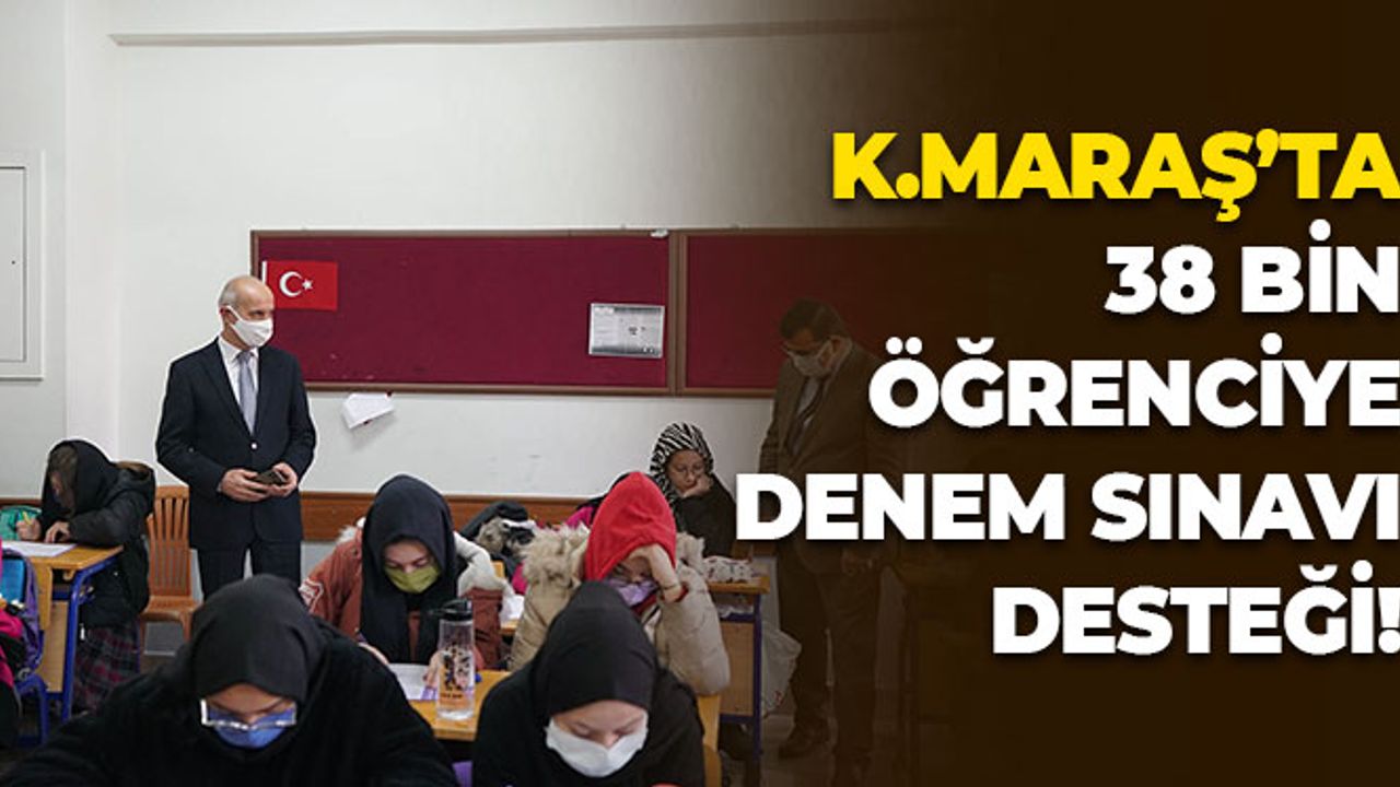 Kahramanmaraş'ta 38 Bin Öğrenciye Deneme Sınavı Desteği