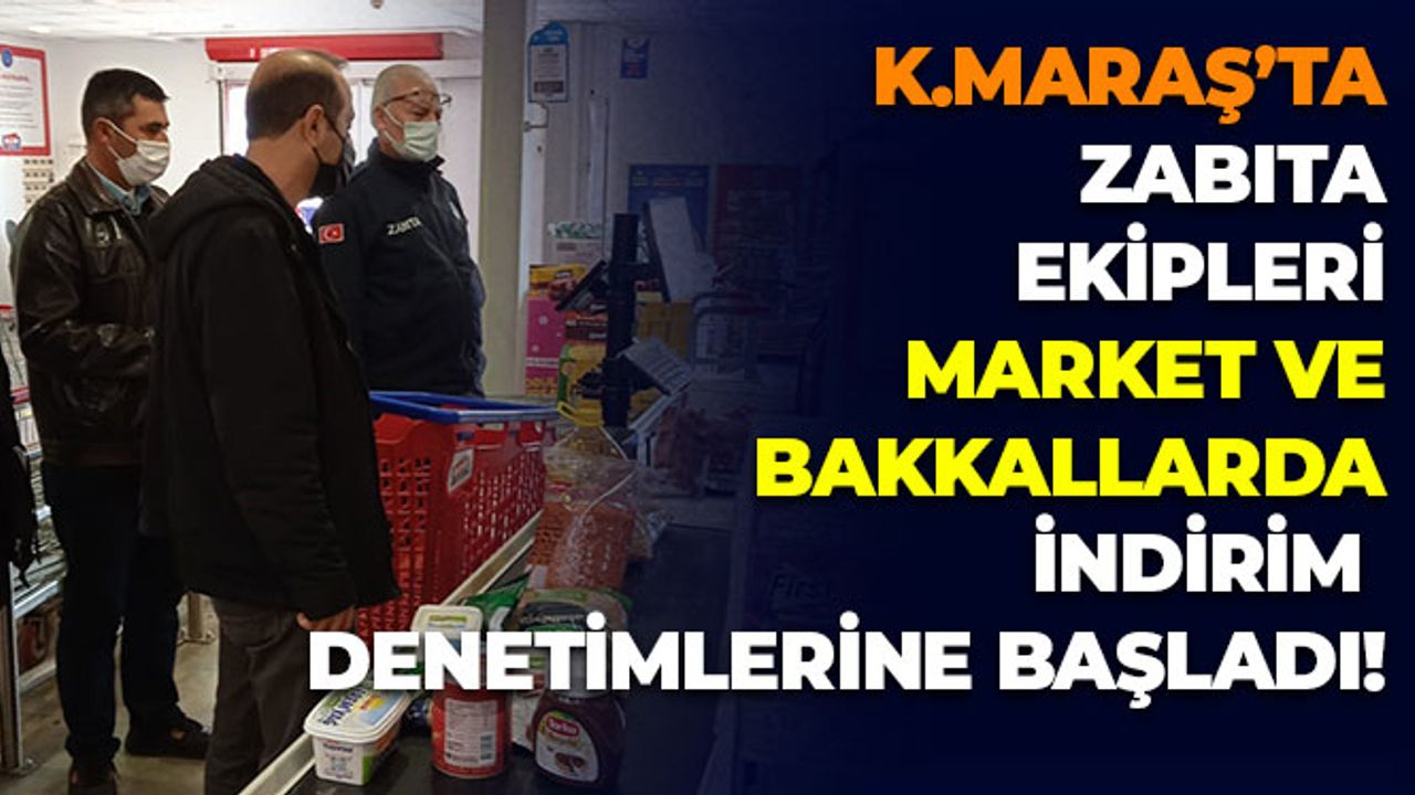 Kahramanmaraş'ta Zabıta Ekipleri KDV İndirimi Denetimlerine Başladı