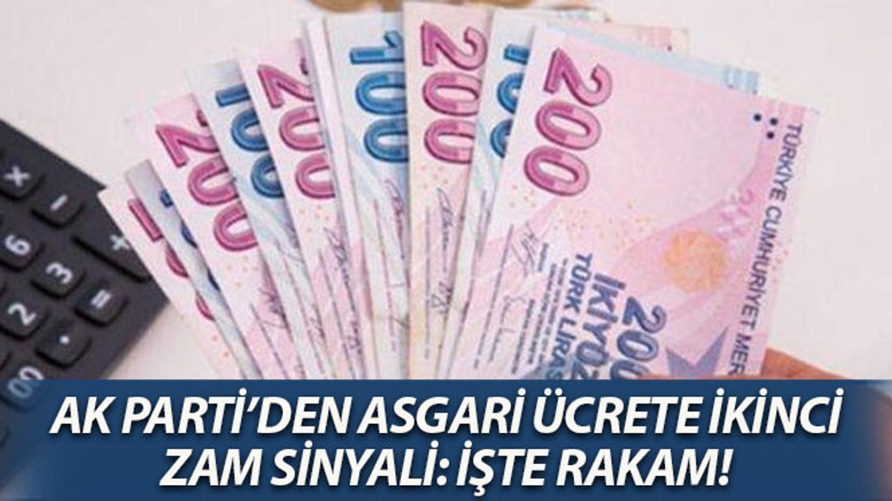 AK Parti, Asgari Ücrete İkinci Zam İçin Sinyali Verdi
