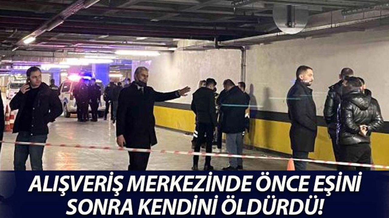 Alışveriş Merkezinde Önce Eşini Sonra Kendini Vurup İntihar Etti