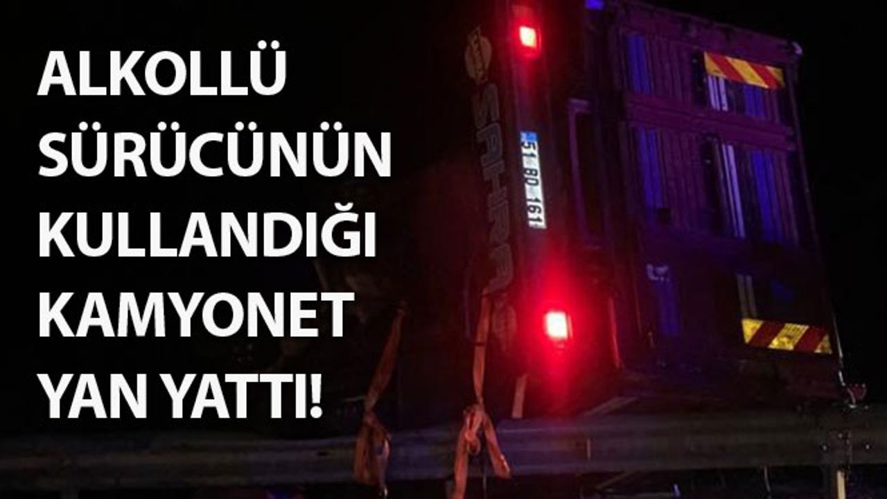 Alkollü Sürücünün Kullandığı Kamyonet Yan Yattı