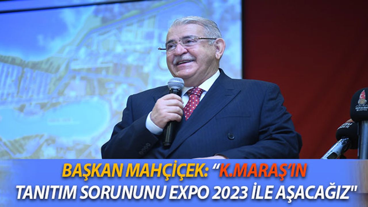 Başkan Mahçiçek: “Kahramanmaraş’ın Buna İhtiyacı Vardı”