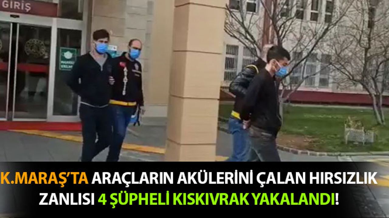 Kahramanmaraş'ta Akü Hırsızları Kıskıvrak Yakalandı