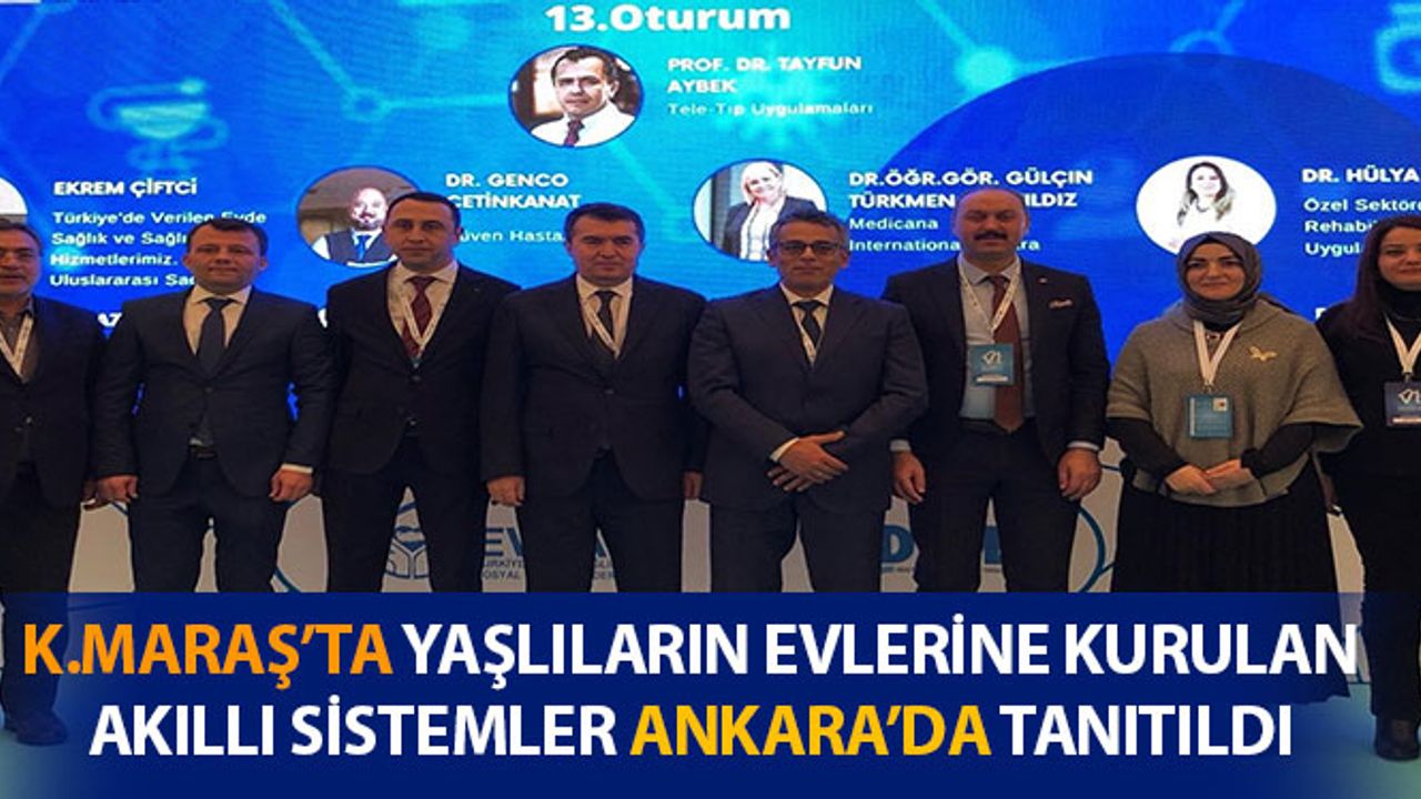 Kahramanmaraş'ta Yaşlıların Evlerine Akıllı Sistemler Kuruldu