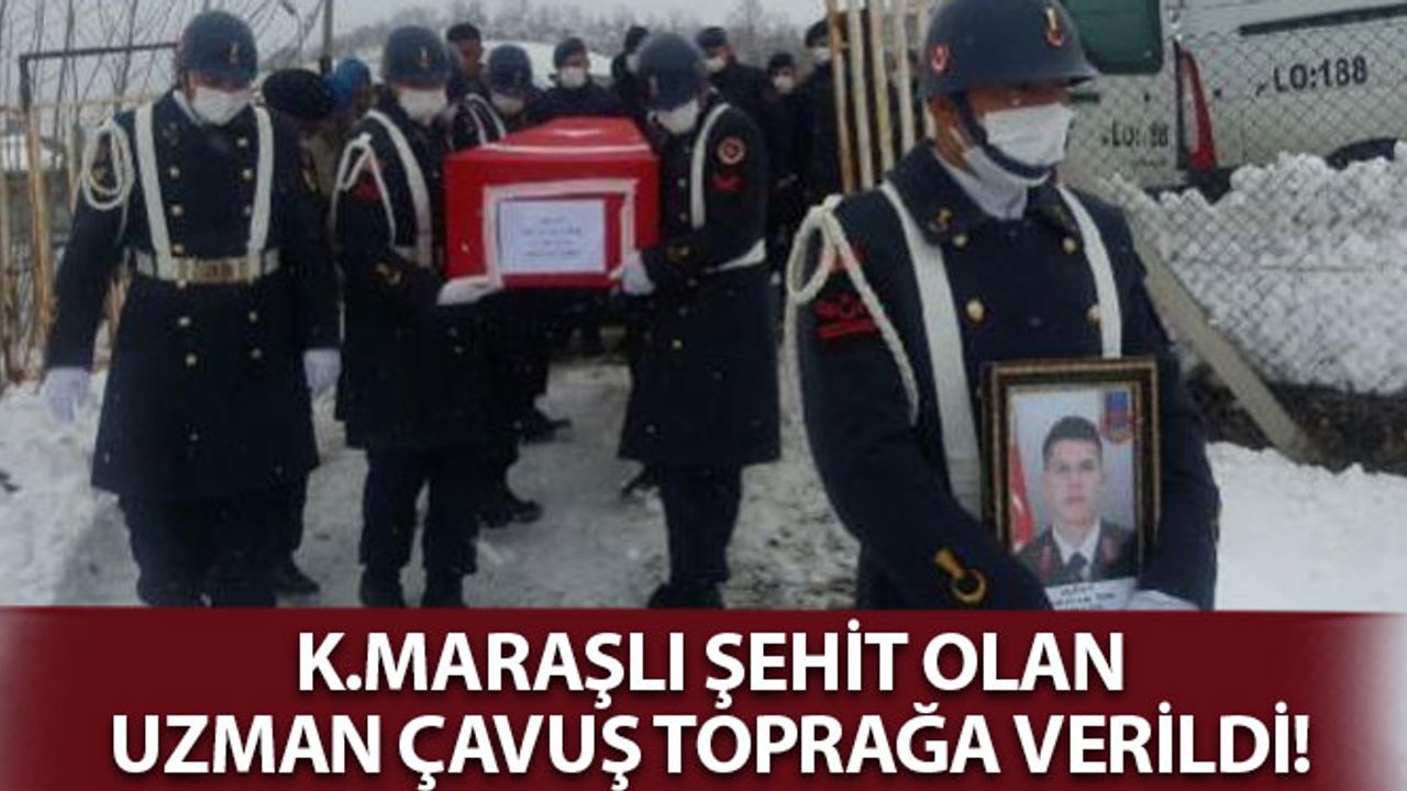 Kahramanmaraşlı Şehit Olan Uzman Çavuş Toprağa Verildi