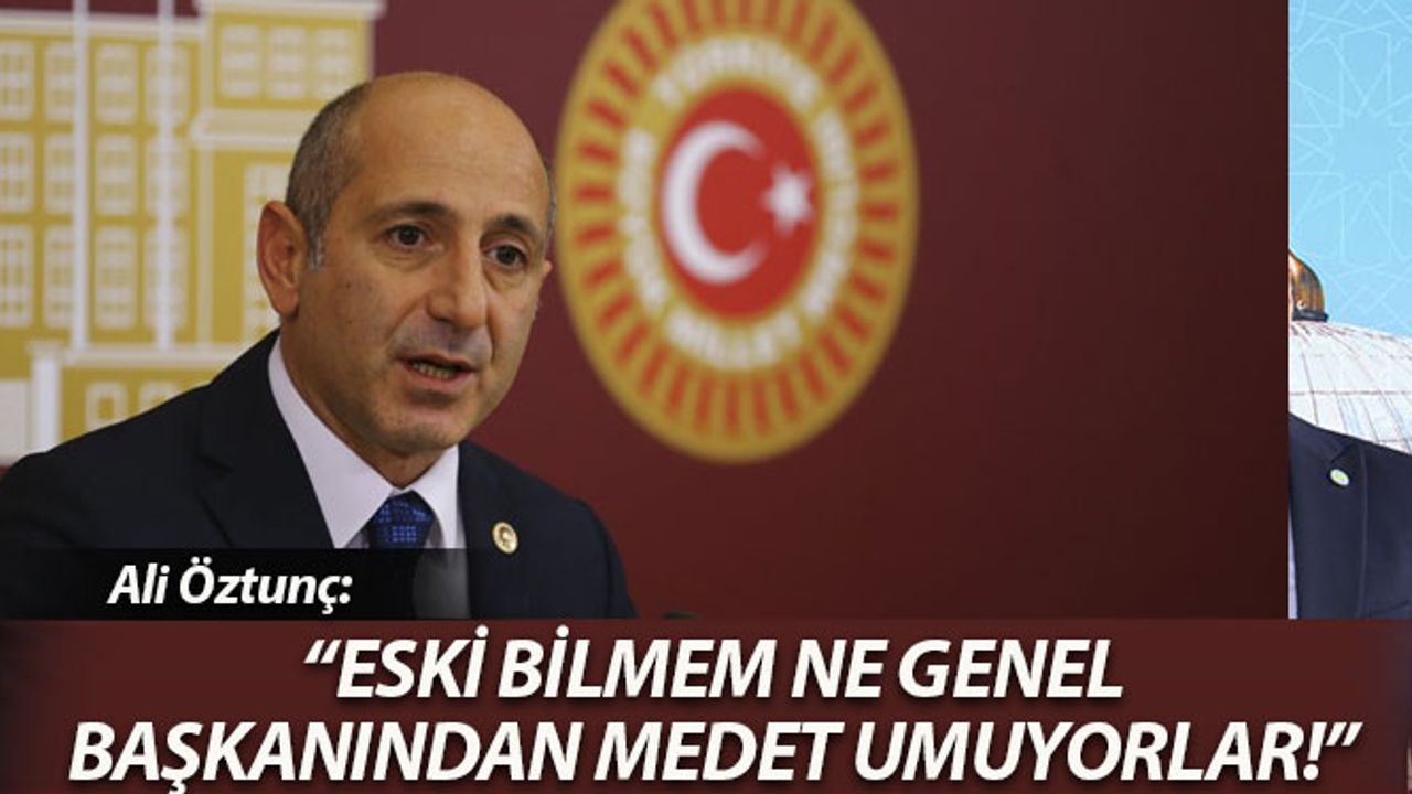 Öztunç, ‘Eski Bilmem Ne Genel Başkanından Medet Umuyorlar’