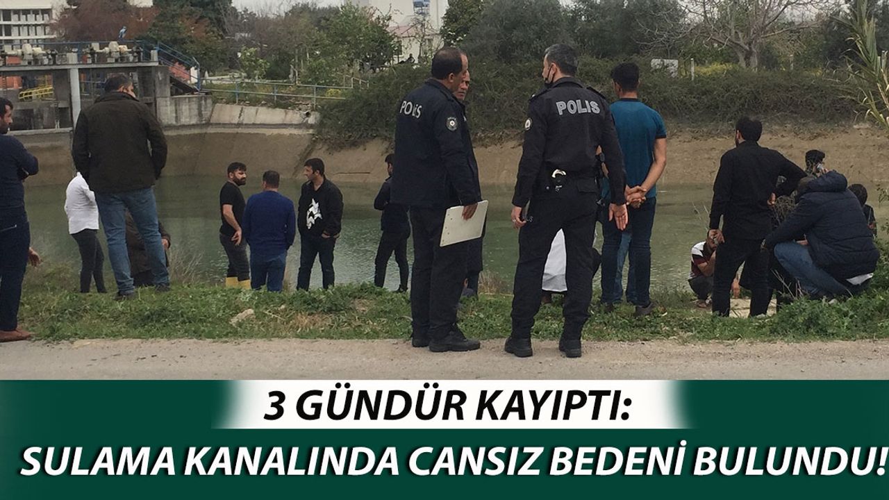 3 Gündür Kayıp Şahıs Kanalda Ölü Bulundu