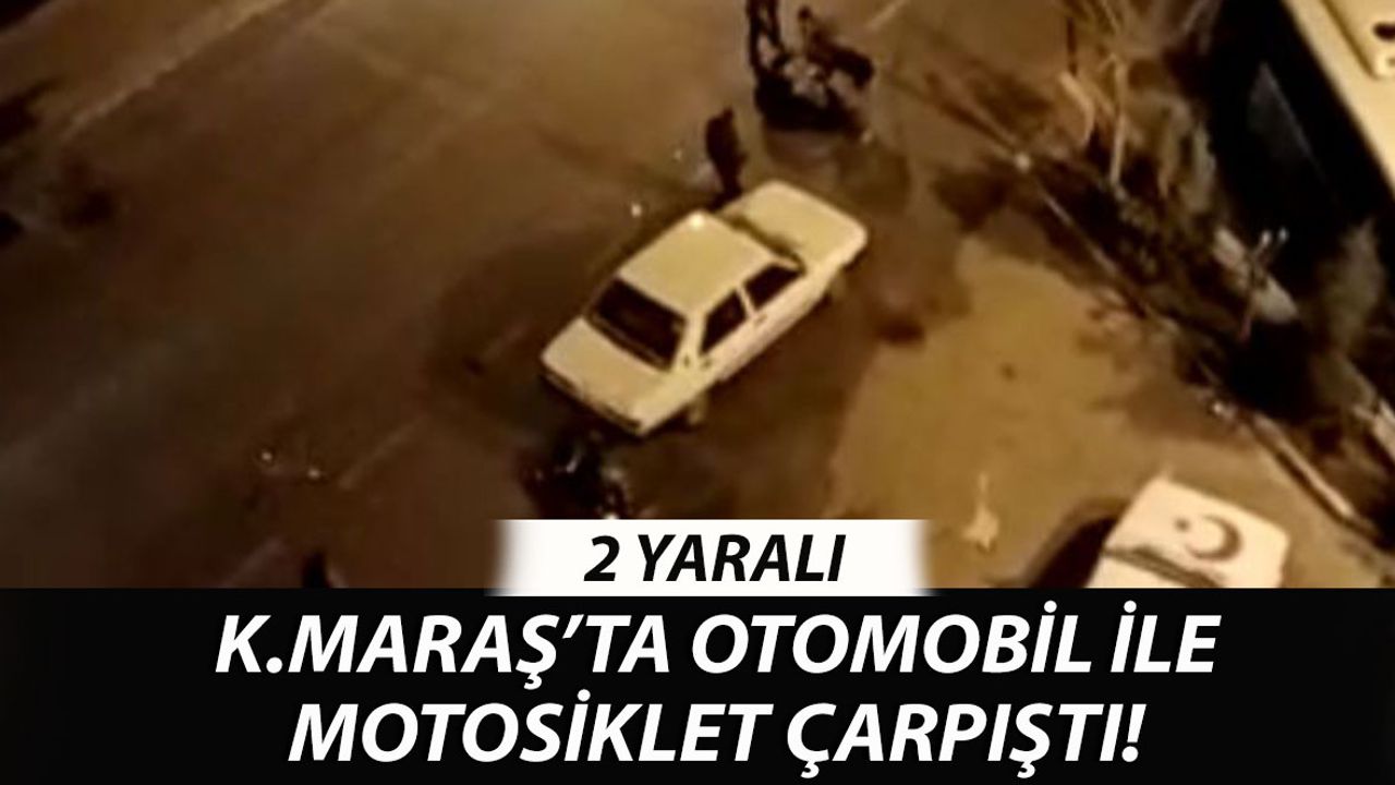 Kahramanmaraş'ta Otomobil İle Motosiklet Çarpıştı: 2 Yaralı