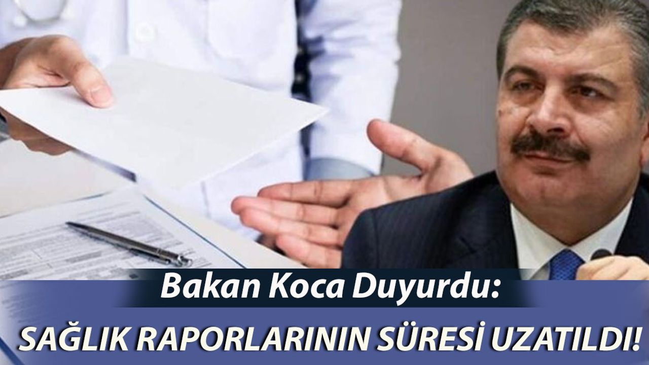 Tüm Sağlık Raporlarının Geçerliliği Yıl Sonuna Kadar Uzatıldı