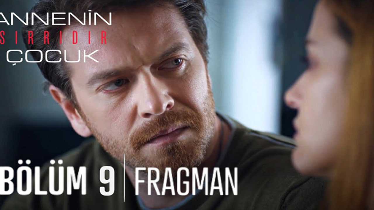 Annenin Sırrıdır Çocuk 9. Bölüm İzle