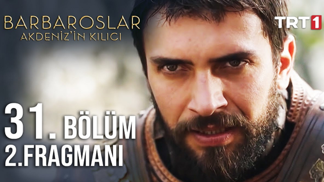 Barbaroslar Akdeniz'in Kılıcı 31. Bölüm İzle