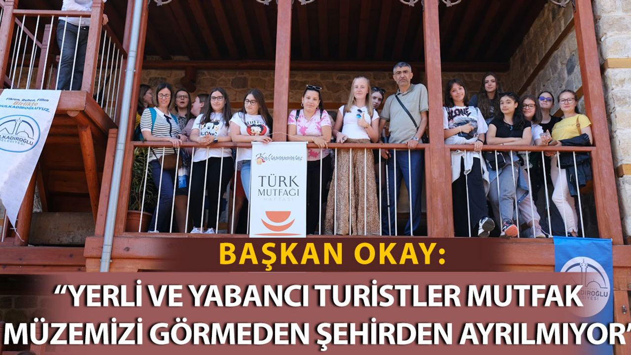 Kahramanmaraş'ta Mutfak Müzesi Ziyaretçilerini Kendine Hayran Bırakıyor