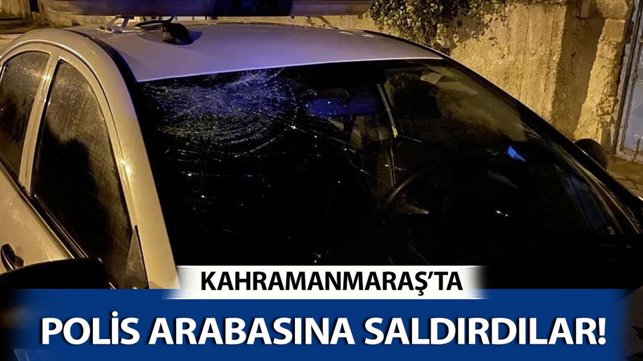 Kahramanmaraş'ta Polis Aracına Saldırı: 5 Gözaltı