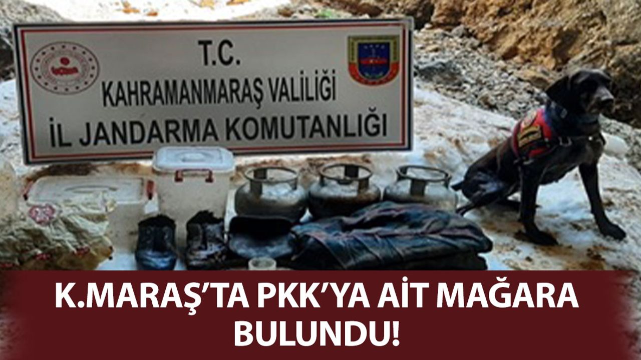 Kahramanmaraş’ta PKK’ya Ait Mağara İmha Edildi