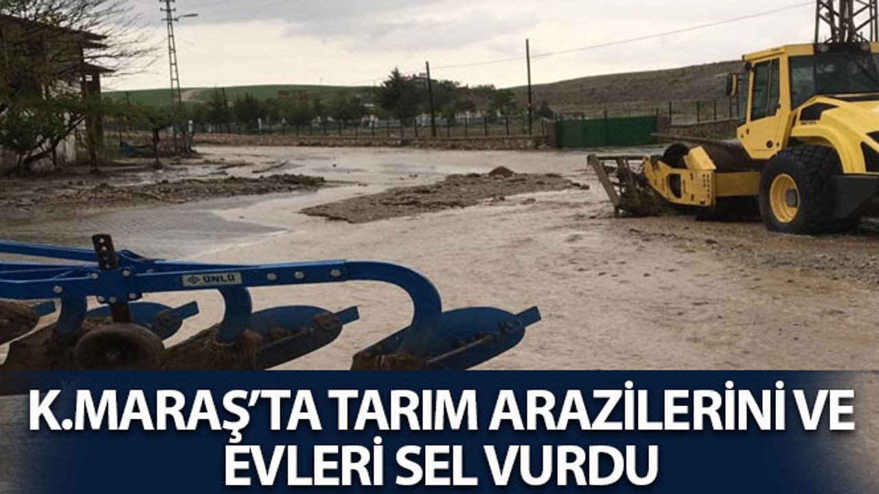 Kahramanmaraş’ta Tarım Arazilerini Ve Evleri Sel Vurdu