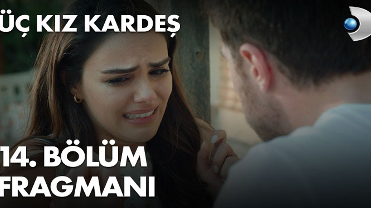Üç Kız Kardeş 14. Bölüm İzle