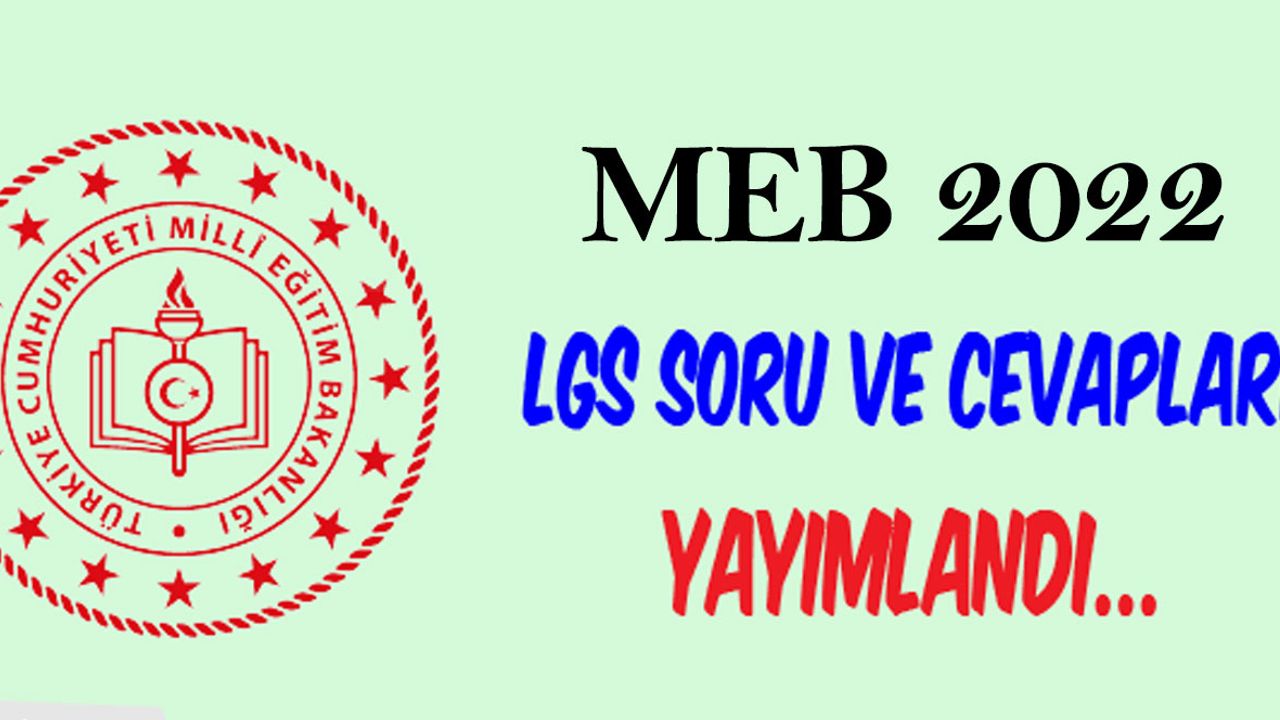 2022 LGS Soru Kitapçıkları ve Cevap Anahtarları