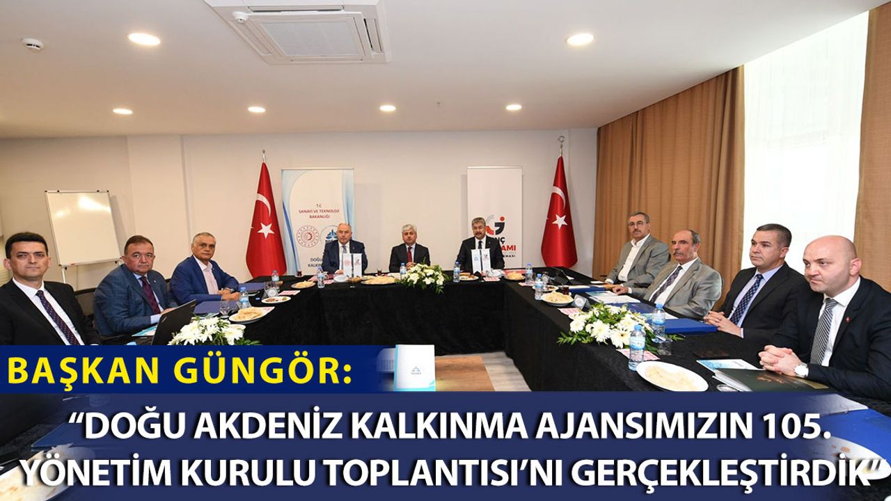 DOĞAKA Yönetim Kurulu Toplantısı Kahramanmaraş’ta Yapıldı