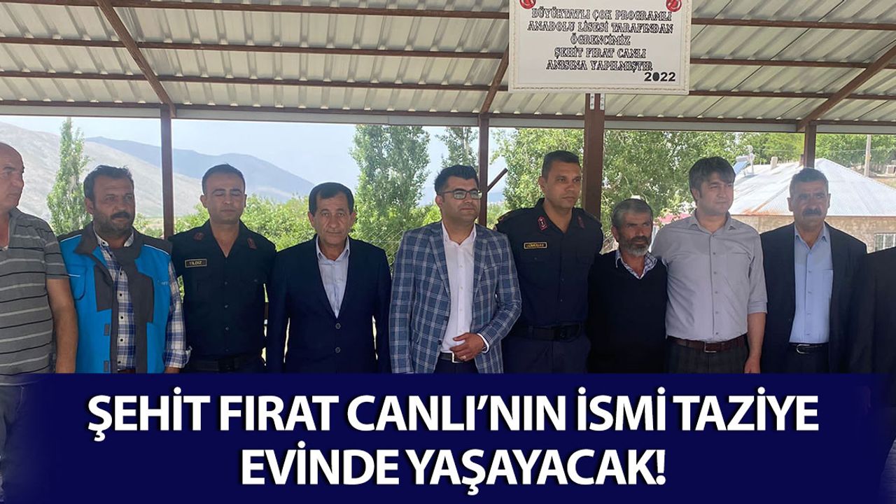 Şehit Fırat Canlı'nın İsmi, Kahramanmaraş'ta Taziye Evinde Yaşatılacak