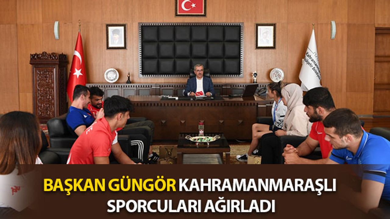 Başkan Güngör, Kahramanmaraşlı Sporcuları Ağırladı