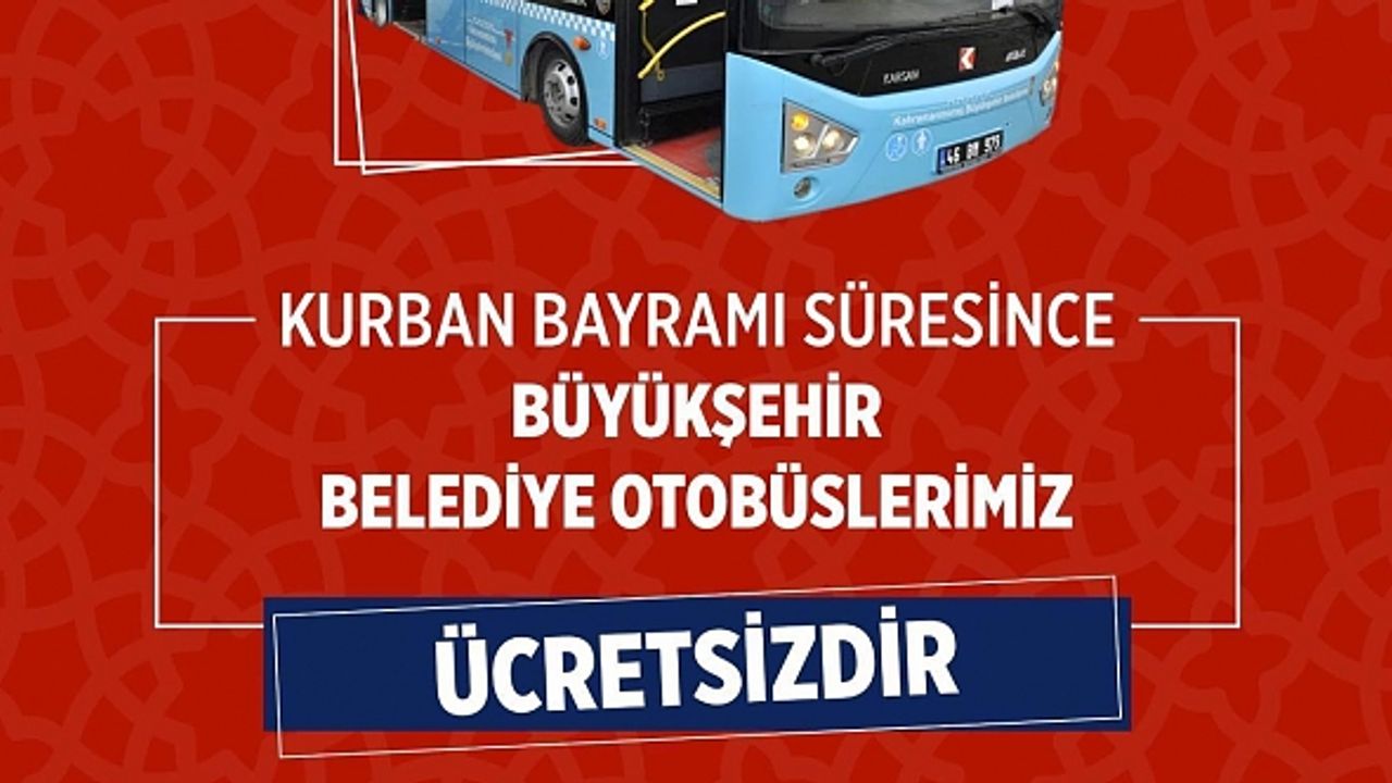 Kahramanmaraş'ta Büyükşehir Otobüsleri Bayramda Ücretsiz