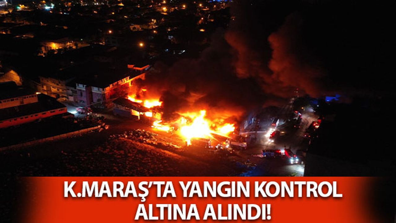 Kahramanmaraş'ta Yangın Kontrol Altına Alındı