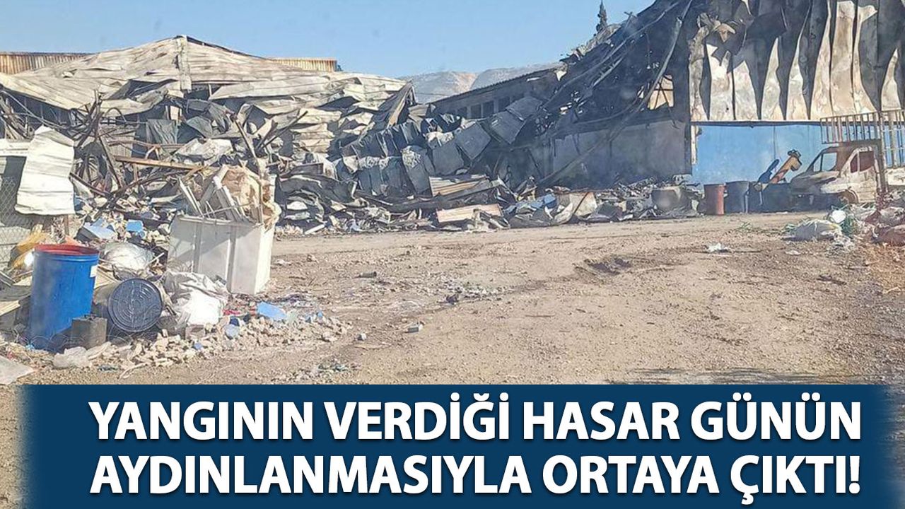 Kahramanmaraş'ta Yangının Verdiği Hasar Gün Aydınlanınca Ortaya Çıktı