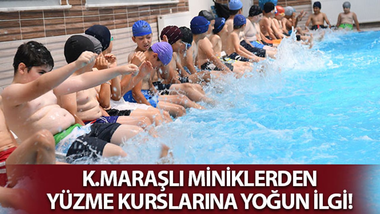 Onikişubat Belediyesi’nin Yüzme Kurslarına Yoğun İlgi