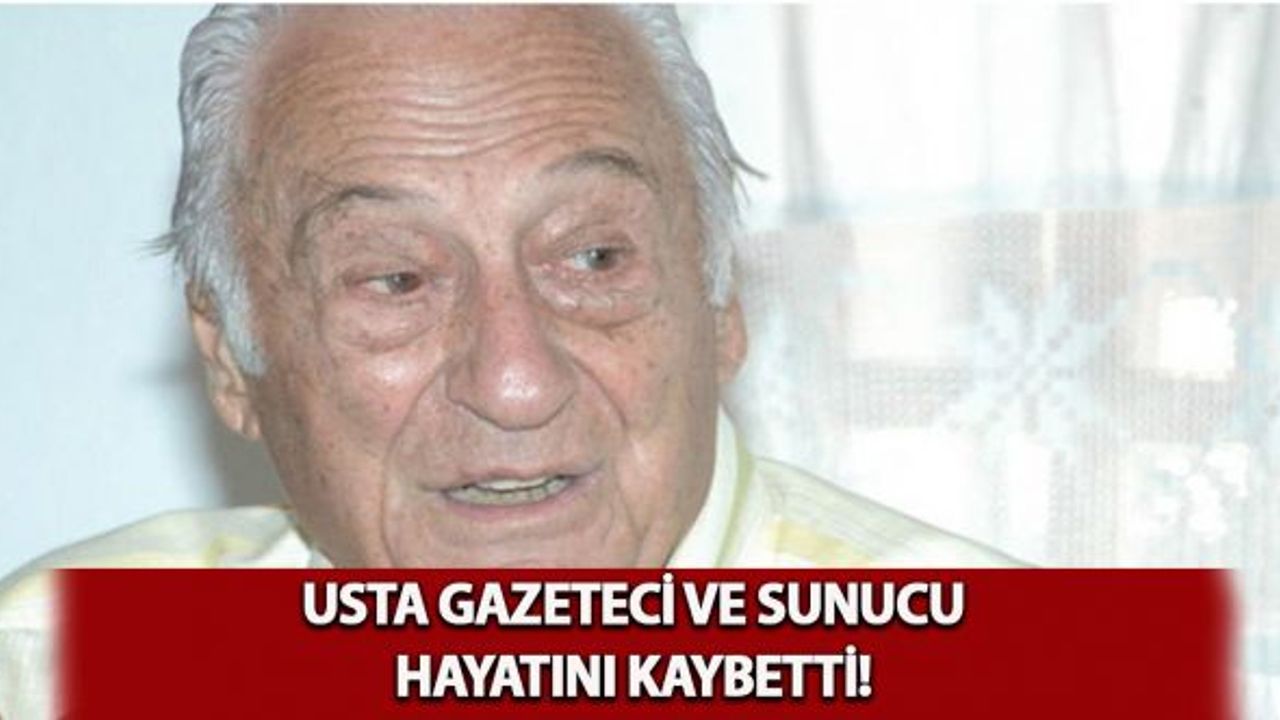 Usta gazeteci ve sunucu hayatını kaybetti!