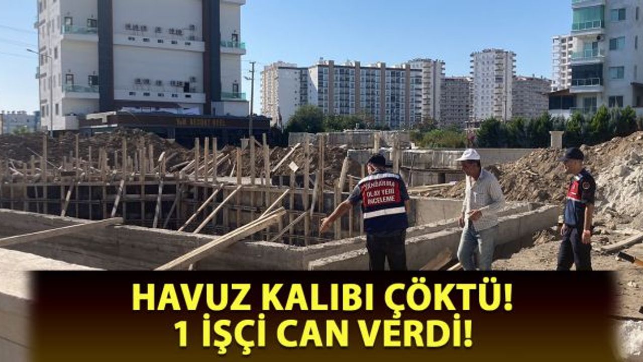 Havuz kalıbı çöktü! 1 işçi can verdi!