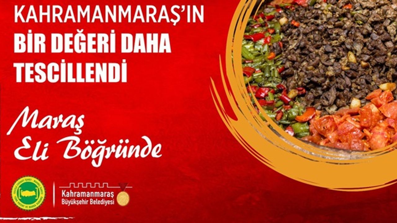 Maraş Eli Böğründe coğrafi işareti aldı!
