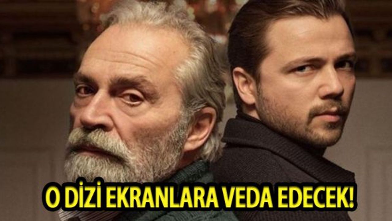 O dizi ekranlara veda ediyor!