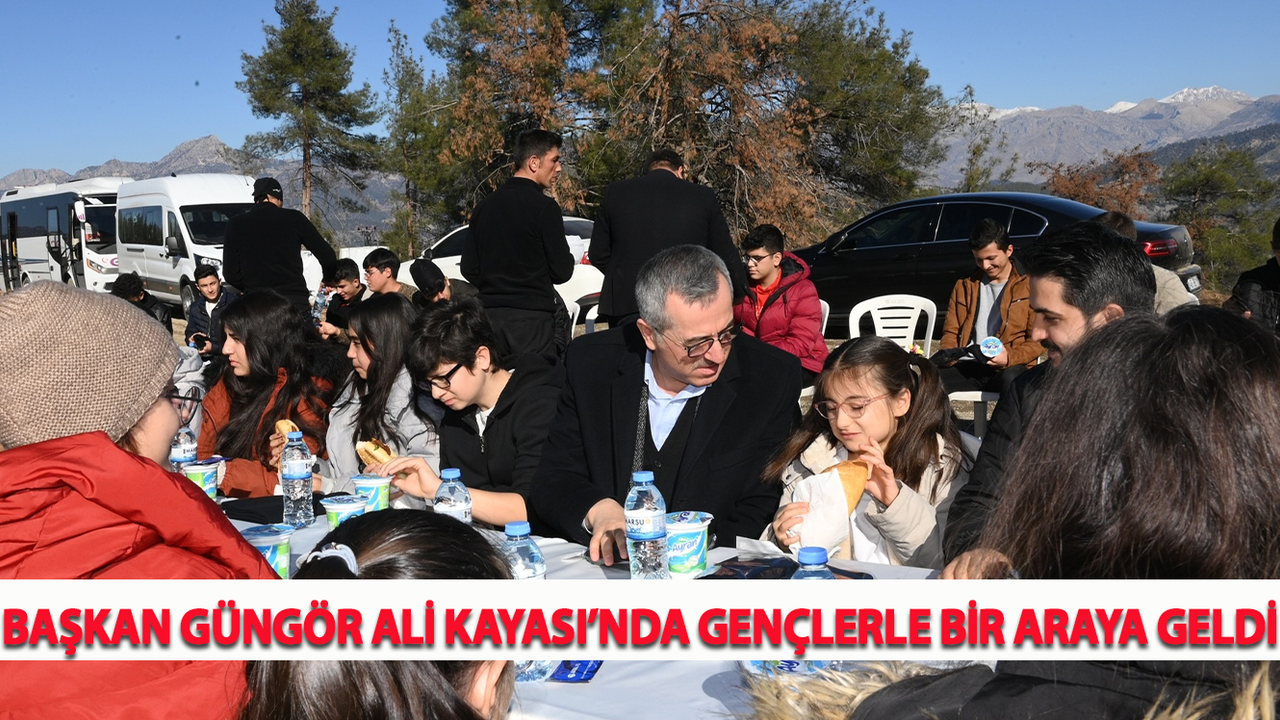 Başkan Güngör Ali Kayası’nda Gençlerle Bir Araya Geldi