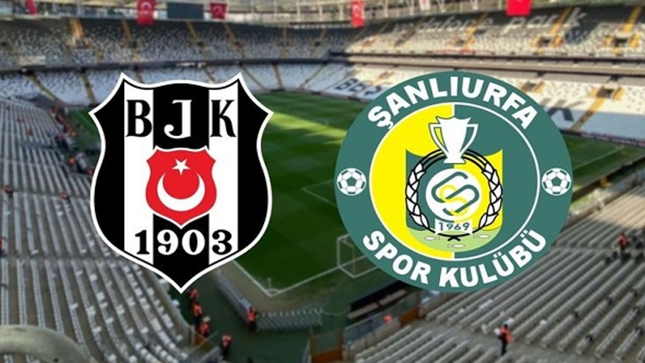 Beşiktaş-Şanlıurfaspor  Maçı Canlı İzle