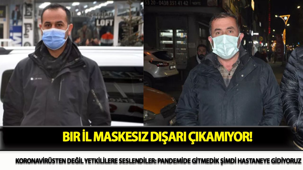 Bir İl Maskesiz Dışarı Çıkamıyor! Koronavirüsten Değil