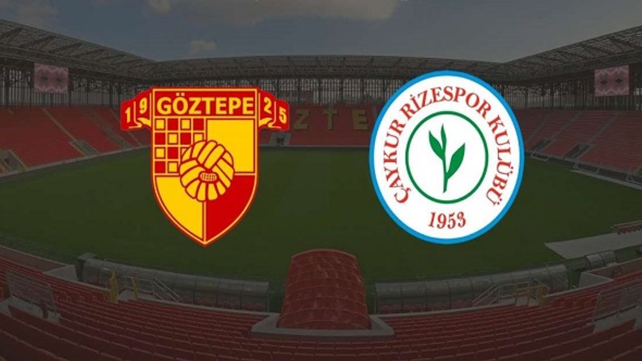 Çaykur Rizespor, Göztepe Maçı Canlı İzle