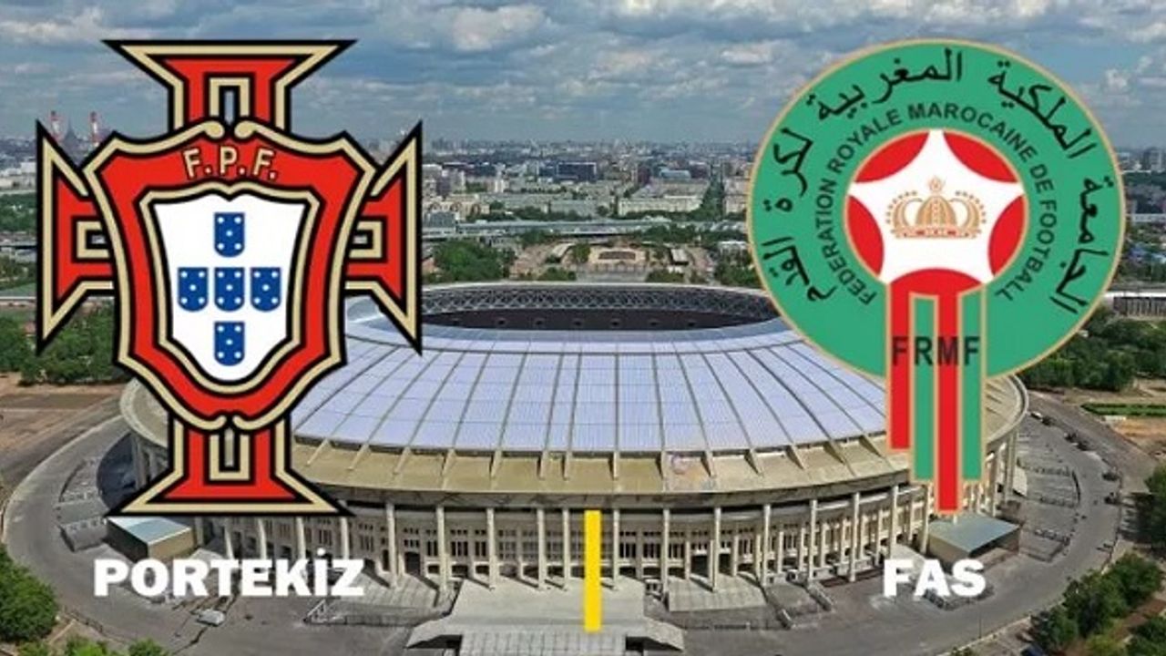 FAS-PORTEKİZ MAÇI CANLI İZLE