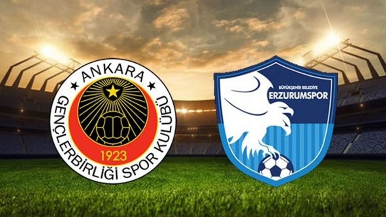 GENÇLERBİRLİĞİ-ERZURUMSPOR FK MAÇI CANLI İZLE