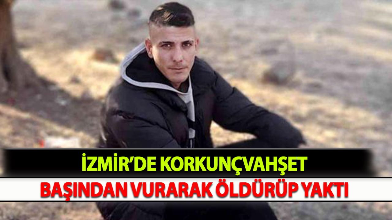 korkunç vahşet! Başından Vurarak Öldürüp Yakmış
