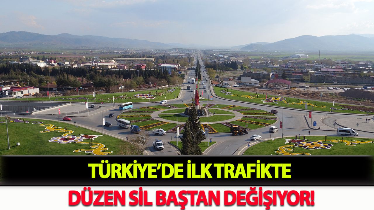 Türkiye’de İlk Trafikte Düzen Sil Baştan Değişiyor!