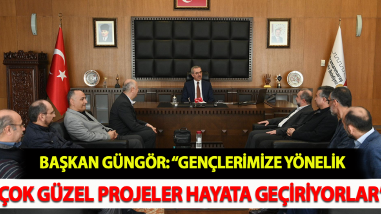 Başkan Güngör: "Gençlerimize yönelik çok güzel projeler hayata geçiriyorlar"