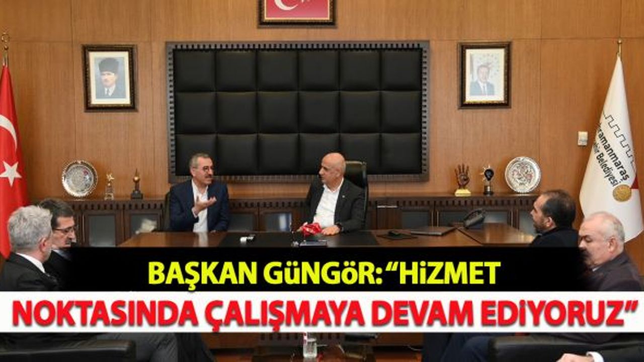 Başkan Güngör: "Hizmet noktasında çalışmaya devam ediyoruz"