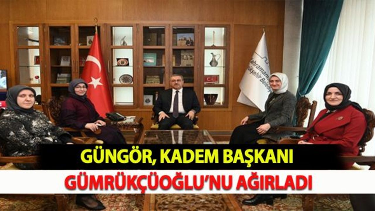 Güngör, KADEM Başkanı Gümrükçüoğlu’nu Ağırladı