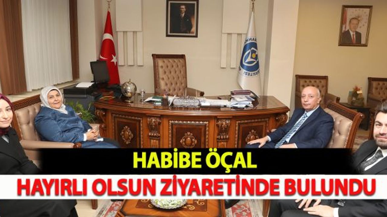 Habibe Öçal Hayırlı Olsun Ziyaretinde Bulundu