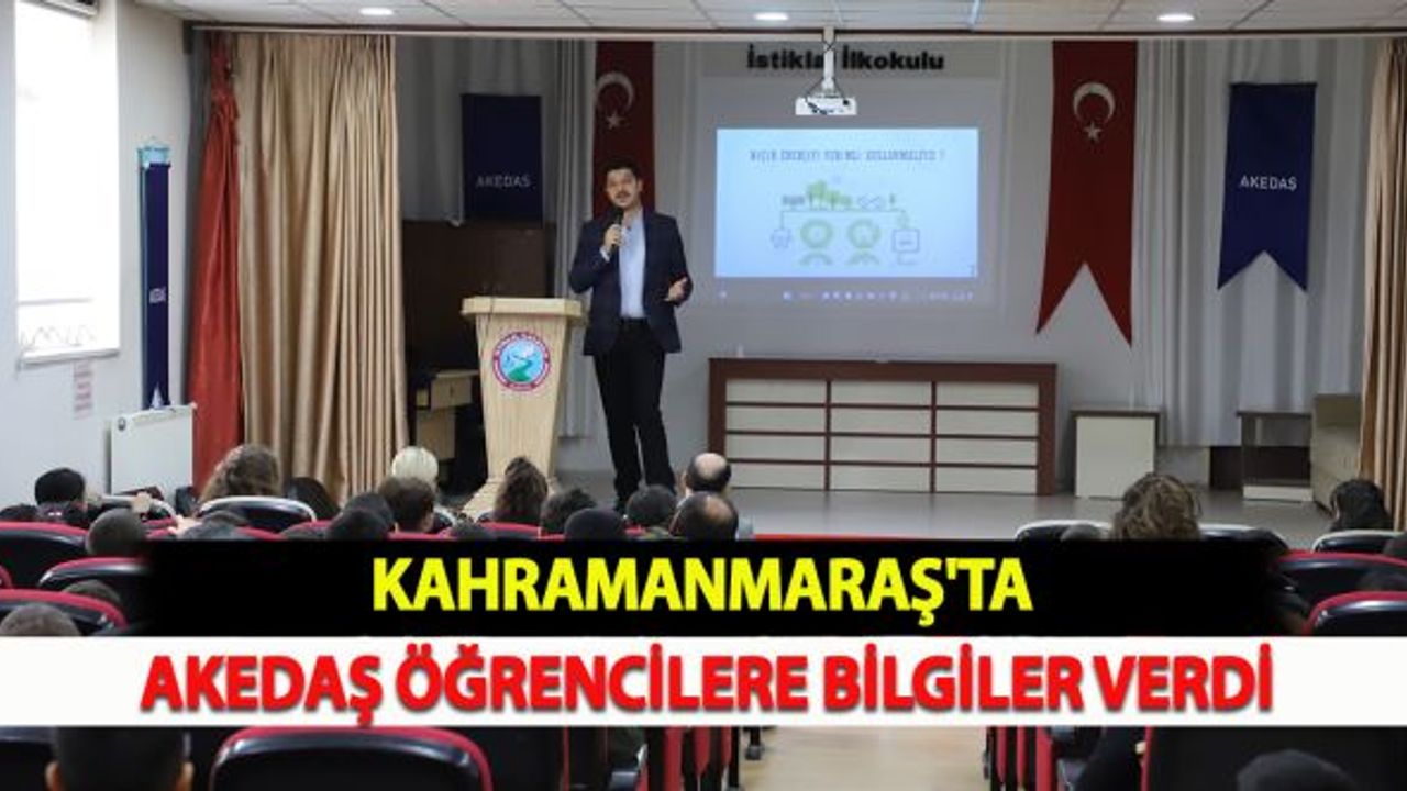 Kahramanmaraş'ta AKEDAŞ Öğrencilere Bilgiler Verdi