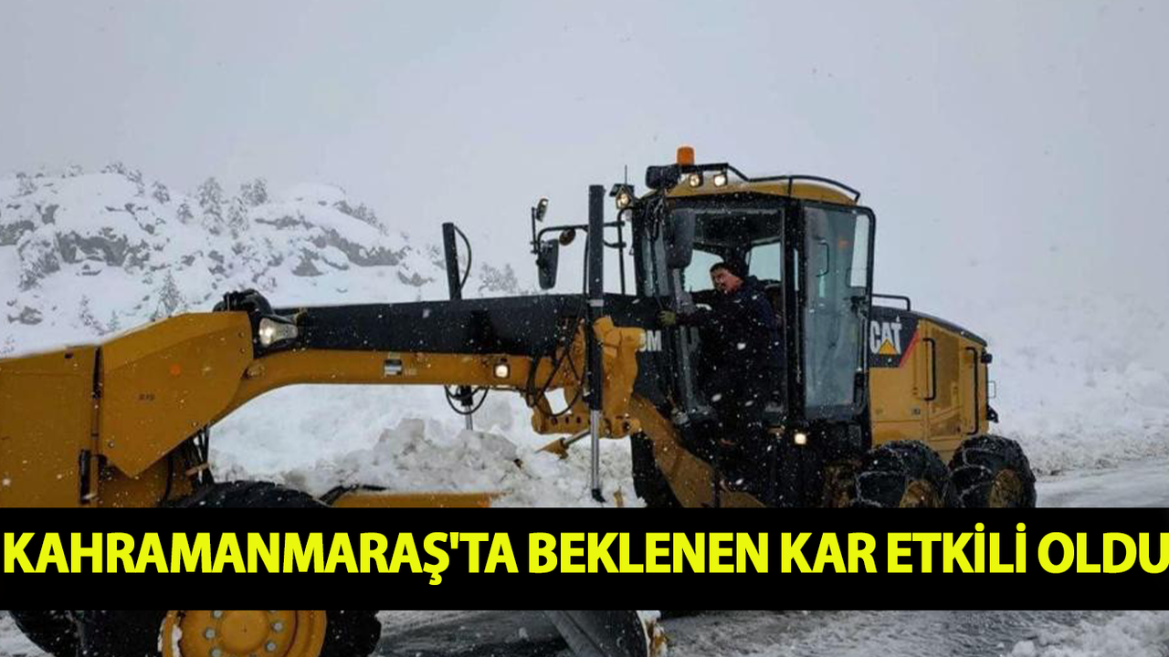 Kahramanmaraş'ta Beklenen Kar Etkili Oldu