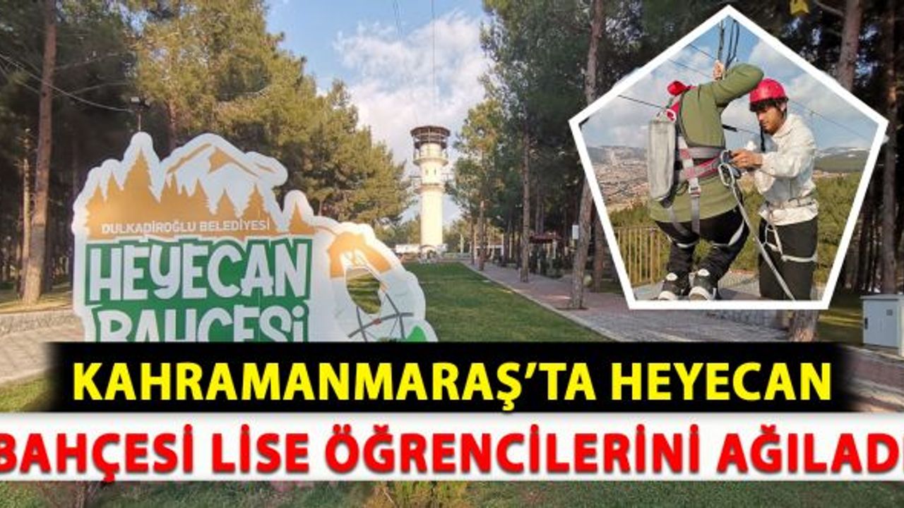 Kahramanmaraş'ta Heyecan Bahçesi Lise Öğrencilerini Ağırladı!