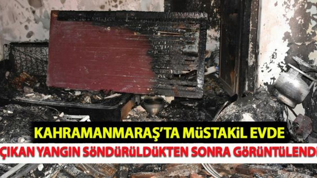 Kahramanmaraş'ta müstakil evde çıkan yangın söndürldükten sonra görüntülendi!