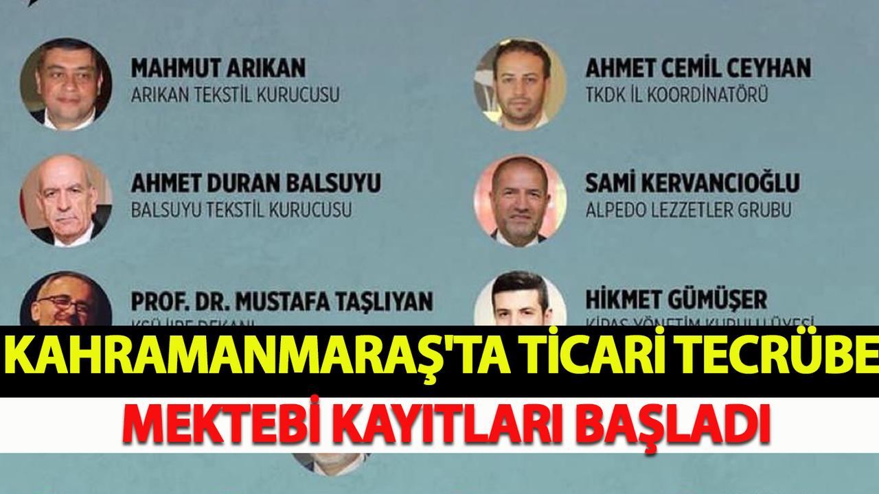 Kahramanmaraş'ta Ticari Tecrübe Mektebi Kayıtları Başladı